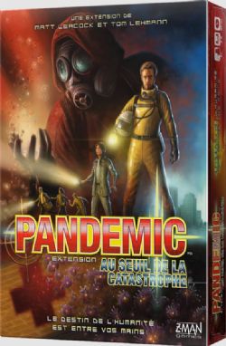 JEU PANDEMIC EXTENSION : AU SEUIL DE LA CATASTROPHE (PANDÉMIE)